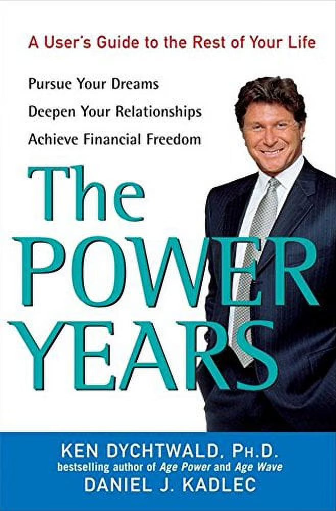 The Power Years: A Users Guide to the Rest of Your Life Hardcover U524169
