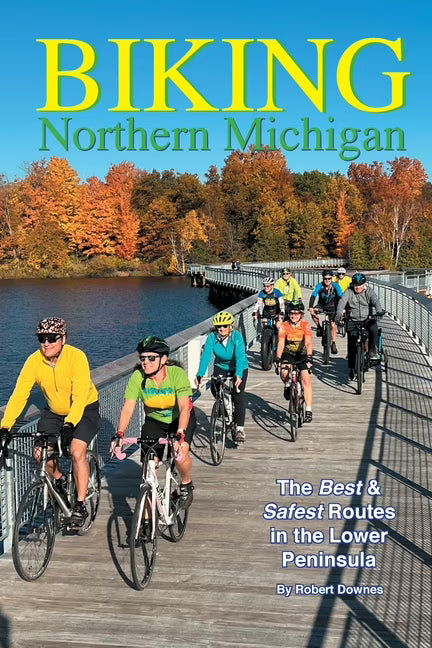 Biking Northern Michigan Routes in the Lower Peninsula Paperback E3492